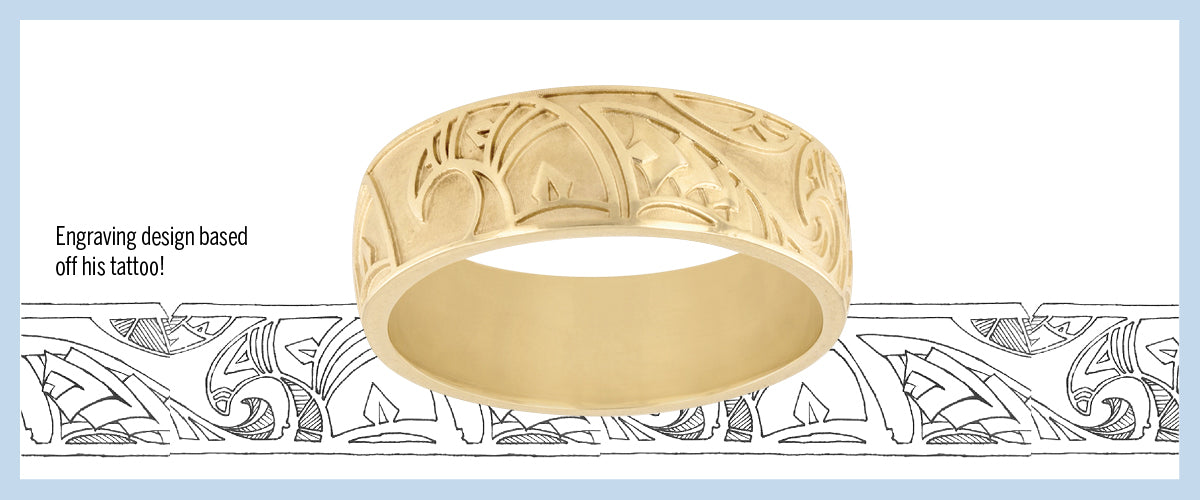 Yellow gold hand engraved band with sketch of design behind it. Based on client's tattoo.